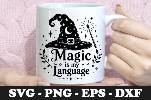 Download Magic is My Language | Witch Hat SVG Mug - Magic Collection